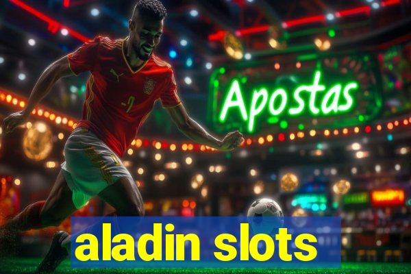 aladin slots